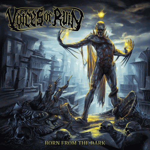 Voices Of Ruin : Born from the Dark Voices Of Ruin : Born from the Dark